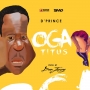 Oga Titus by D’Prince  ft. Don Jazzy