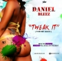 Twerk It [ for my Geez] by Daniel Blyz