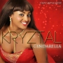 CINDARELLA by KRYZTAL