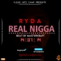 REAL NIGGA by RYDA
