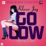 Go Low by Klever Jay  