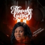 Thanksgiving by Precious Ogechukwu 