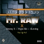 [music] Mr Raw x Jimmy X x Hype mc x 4loving  