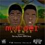Murder Avenue prod. Marvey Muzique by Marvey x Sozy