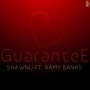 Guarantee by ShawnU ft.  Aamy Banks