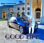 Good Life by Yassy 