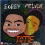 Bobby ft melvin kesh
