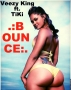 BOUNCE by Veezy King ft Tiki
