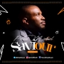 Saviour by Prince Michael Nwuzor