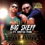 Palava by Big Sheff Ft. Oritse Femi