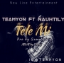 Teamyon ft nauhtily 