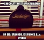 Chocolate by Dr. Sid ft. Ice Prince, Sarkodie, Lynxxx, E.L