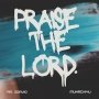 PRAISE THE LORD by MUNACHi4u & Mr. DDavid