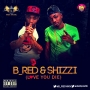 Love You Die by B.Red x Shizzi
