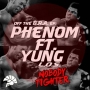 Nobody Tighter by Phenom ft. Yung (L.O.S)