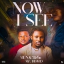 Now I See (Feat. Mr. DDavid) by MUNACHi4u