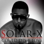 Could This Be Love by Solar-X ft Tamillion