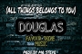 DOUGLAS FT MR STEVE. (ALL THINGS BELONGS TO YOU) 