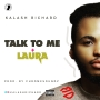 Talk To Me by Kalash Richard 