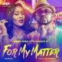 For My Matter (W-Remix) by Emma Nyra ft. Banky W