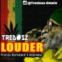 LOUDER by TREDOSZ