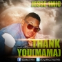 Thank you (mama) gyptian cover by Jesse 1mic