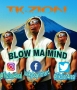 Blow ma mind by Tkzion