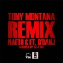 Tony Montana [Remix] by Naeto C. ft. Dbanj