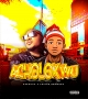 Acholokwu Ezeocha ft Prince odumodu 