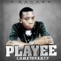 COME 2MY PARTY by PLAYEE