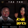 No Girl Like You by Tae Tee