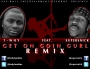 T-why Ft Super snick - get on going Gurl Remix