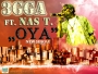 3gga - Oya ft Nas T by 3gga