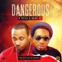 Dangerous by B Red X May D