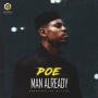 Man Already by Poe