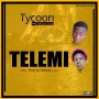 TELEMI by Tycoon ft Tobsco Cruz