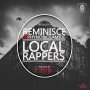 Local Rappers by Reminisce ft Olamide & Phyno