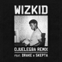 Ojuelegba (Remix) by Wizkid  ft. Drake & Skepta