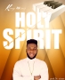 HOLY SPIRIT by KING MOSES