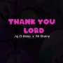 Juj-d-bless_x_Mr_Brainy_Thank You Lord