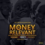Money Is Relevant by Yung6ix ft. Phyno & Percy