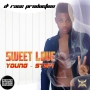 Sweet Love by Young Stepi