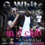G-White.Feat.3rdyME,K.C.T