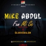 Mike Abdul ft OluwaShalom