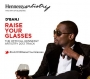 Raise Your Glasses by Dbanj