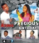 Precious Birthday 1 by Asino-ft-Mozzayprince-Mr.Pen-D.j Baps