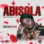 ( Abisola) (prod by Ipman) by Divaoyin