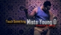 Touch something(prod by @benyjo4ashford) by MistaYoung D