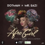 Dotman ft Mr Eazi