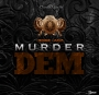 Murder Dem by Jesse Jagz